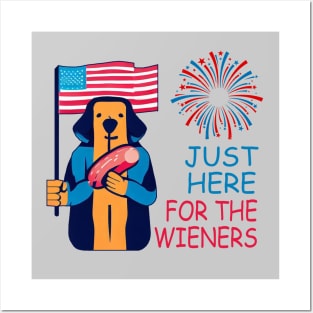 I'm just here for the wieners Posters and Art
